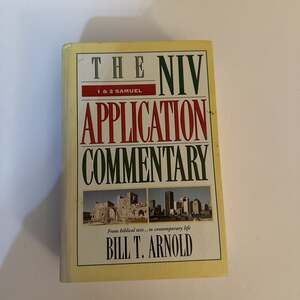 NIV Application Commentary: 1 & 2 Samuel by Bill T. Arnold
